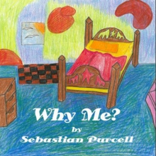 Thumbnail for Why Me by Sebastian Purcell